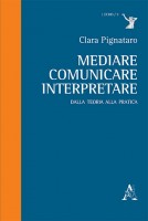MEDIARE COMUNICARE INTERPRETARE DALLA T