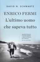 ENRICO FERMI L'UOMO CHE SAPEVA TUTTO