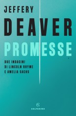 PROMESSE DUE INDAGINI DI LINCOLN RHYME