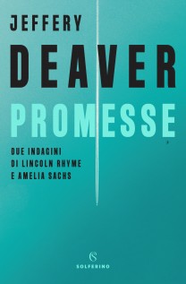 PROMESSE DUE INDAGINI DI LINCOLN RHYME
