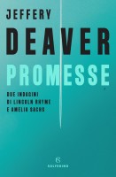 PROMESSE DUE INDAGINI DI LINCOLN RHYME