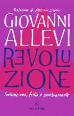 REVOLUZIONE INNOVAZIONE FOLLIA E CAMBIA
