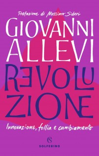 REVOLUZIONE INNOVAZIONE FOLLIA E CAMBIA
