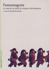 FANTASMAGORIA UN SECOLO (E OLTRE) DI CI