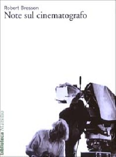 NOTE SUL CINEMATOGRAFO