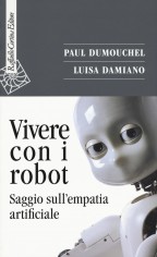 VIVERE CON I ROBOT SAGGIO SULL'EMPATIA