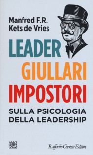 LEADER GIULLARI E IMPOSTORI SULLA PSICO