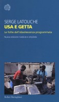 USA E GETTA LE FOLLIE DELL'OBSOLESCENZA