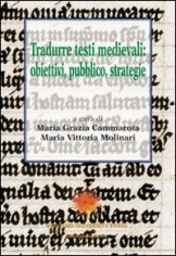 TRADURRE TESTI MEDIOEVALI: OBIETTIVI PU