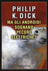 MA GLI ANDROIDI SOGNANO PECORE ELETTRICH