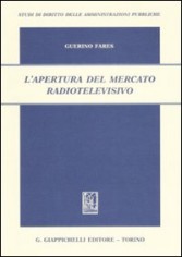 APERTURA DEL MERCATO RADIOTELEVISIVO (L'