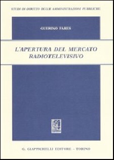APERTURA DEL MERCATO RADIOTELEVISIVO (L'