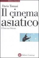 CINEMA ASIATICO L'ESTREMO ORIENTE (IL)