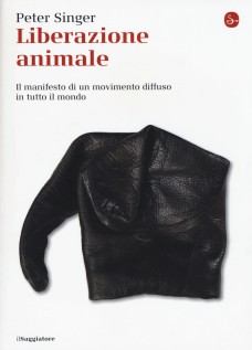 LIBERAZIONE ANIMALE IL MANIFESTO DI UN