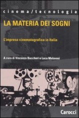 MATERIA DEI SOGNI L'IMPRESA CINEMATOGRA