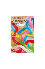 CHE COS'E LA SEMIOTICA VISIVA