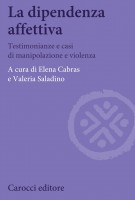 DIPENDENZA AFFETTIVA TESTIMONIANZE E CA