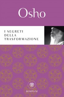 SEGRETI DELLA TRASFORMAZIONE (I)