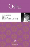 SEGRETI DELLA TRASFORMAZIONE (I)