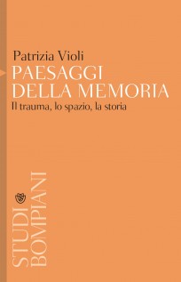 PAESAGGI DELLA MEMORIA IL TRAUMA LO SP