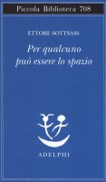 PER QUALCUNO PUO ESSERE LO SPAZIO