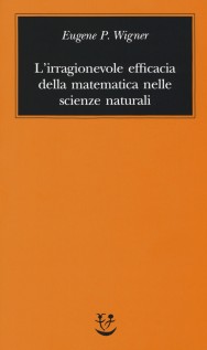 IRRAGIONEVOLE EFFICACIA DELLA MATEMATICA