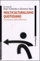 MULTICULTURALISMO QUOTIDIANO LE PRATICH