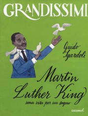 MARTIN LUTHER KING UNA VITA PER UN SOGNO