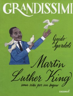 MARTIN LUTHER KING UNA VITA PER UN SOGNO