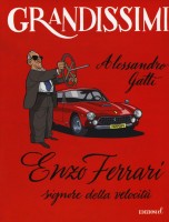 ENZO FERRARI SIGNORE DELLA VELOCITA