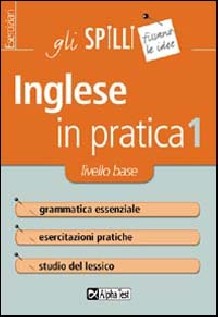 INGLESE IN PRATICA (L') VOL 1: LIVELLO