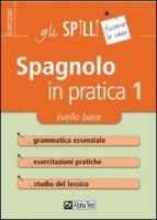 SPAGNOLO IN PRATICA VOL 1: LIVELLO BAS