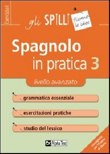 SPAGNOLO IN PRATICA VOL 3: LIVELLO AVA