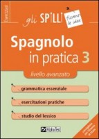 SPAGNOLO IN PRATICA VOL 3: LIVELLO AVA