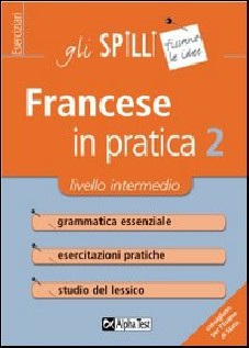 FRANCESE IN PRATICA VOL 2: LIVELLO INT
