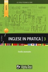 INGLESE IN PRATICA VOL 3: LIVELLO AVAN