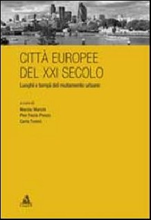 CITTA EUROPEE DEL XXI SECOLO LUOGHI E T