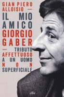MIO AMICO GIORGIO GABER TRIBUTO AFFETTU