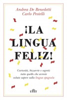 LINGUA FELIZ! CURIOSITA BIZZARRIE E SEGR