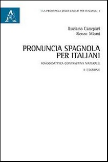 PRONUNCIA SPAGNOLA PER ITALIANI FONODID
