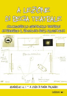 A LEZIONE DI REGIA TEATRALE QUADERNO V