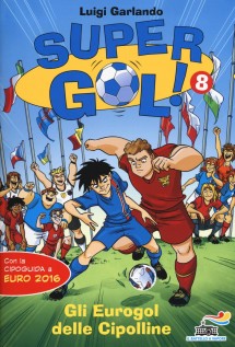 EUROGOL DELLE CIPOLLINE SUPERGOL! (GLI)