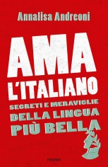 AMA L'ITALIANO SEGRETI E MERAVIGLIE DEL