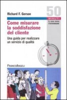 COME MISURARE LA SODDISFAZIONE DEL CLIEN