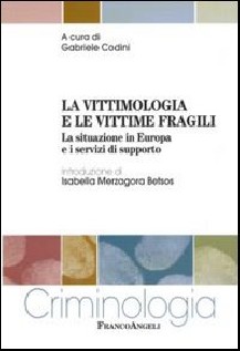 VITTIMOLOGIA E LE VITTIME FRAGILI LA SI