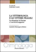 VITTIMOLOGIA E LE VITTIME FRAGILI LA SI