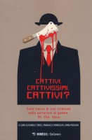 CATTIVI CATTIVISSIMI CATTIVI? SULLE TR
