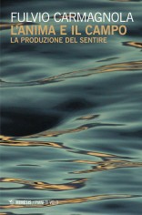 ANIMA E IL CAMPO LA PRODUZIONE DEL SENT