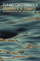 ANIMA E IL CAMPO LA PRODUZIONE DEL SENT