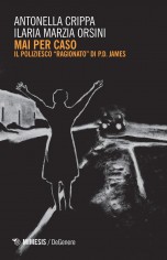 MAI PER CASO IL POLIZIESCO RAGIONATO DI